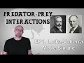 Predator-Prey Interactions Episode 1 Understanding the Lotka-Volterra Equations