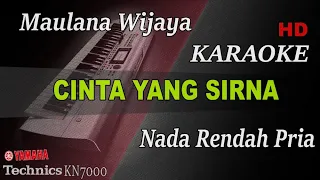 Download MAULANA WIJAYA - CINTA YANG SIRNA || KARAOKE NADA RENDAH PRIA MP3