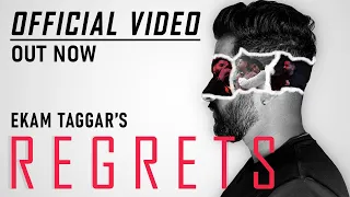 Regrets (Official Video) || Ekam Taggar || Latest Punjabi Songs 2021 || New  Songs 2021