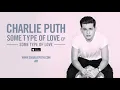 Download Lagu [中英字幕]Some type of love(特別的愛) - Charlie Puth(CP查理)