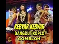Download Lagu Kebyar Kebyar - DANGDUT KOPLO GOMBLOH - Sandi Rolas,Fitri Tamara,Kiki Anggun