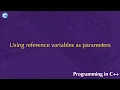 Using Reference Variables as Parameters