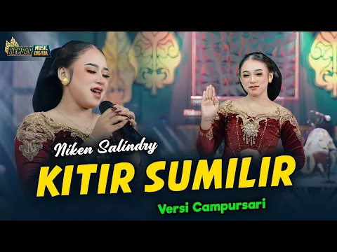 Download MP3 Niken Salindry - Kitir Sumilir - Kembar Campursari ( Official Music Video )