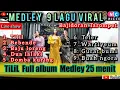 Medley  9 lagu viral Bajidoran tarompet nonstop ( live show25 menit si RAJA Medley  )