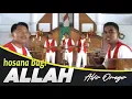 Lagu HOSANA BAGI ALLAH NATAL ALFA OMEGA