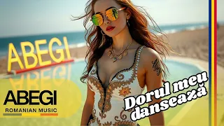 dorul meu danseaz abegi hit de petrecere 2026 romanesca