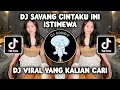 Download Lagu DJ SAYANG CINTAKU INI ISTIMEWA | DJ CINTAKU ISTIMEWA SOUND VIRAL TIKTOK TERBARU 2024!