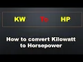How to convert Kw To Horsepower Kw to HP conversion