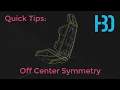 Alias Quick Tips Off Center Symmetry