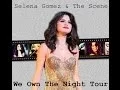 Lagu Selena Gomez and The Scene - We Own The Night Tour 2011: The Movie (fanmade)