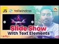 Slide Show Carousel using Tailwind CSS and JavaScript