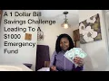 A 1 Dollar Bill Savings Challenge leading To A 1000 Emergency Fund