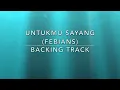 Untukmu Sayang (Febians) - Backing Track