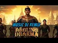 Download Lagu MUSIC DJ ANGLING DHARMA REMIX | DJ FULL BASSSS