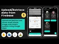 Part 1 Upload and Retrieve data from Firebase including Current Location in Google Maps Java