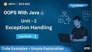OOPS With Java Unit - 2 Exception Handling Lecture