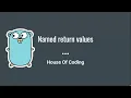 Golang Tutorial for Beginners - Named return values in Golang