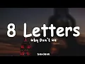 Download Lagu 8 Letters - Why Don't We (Lyrics)