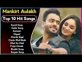 Download Lagu Best Of Mankirt Aulakh Songs | Latest Punjabi Songs Mankirt Aulakh Songs |All Hits Of Mankirt Aulakh