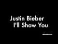 Download Lagu Justin Bieber - I'll Show You (Lyrics)