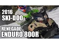 TEST RIDE 2016 Ski-Doo Renegade Enduro 800R