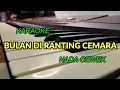 Download Lagu BULAN DI RANTING CEMARA KARAOKE NADA CEWEK KORG PA700