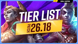NEW TIER LIST for PATCH 26.18 - League of Legends