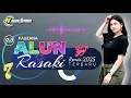 Download Lagu LAGU JOGET REMIX MINANG ALUN RASAKI - FAUZANA - MIX 2025 - NASIR93 REMIXER