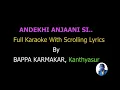 Download Lagu Andekhi Anjaani Si Scrolling  Karaoke For Duet By Bappa Karmakar