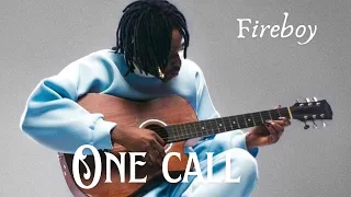 fireboy one call official lyrics video 