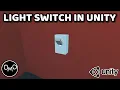 How to Make a Light Switch in Unity Unity Tutorial 2022