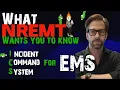 Incident command system ICS for EMS What NREMT Wants You to Know