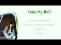Download Lagu TXT (투모로우바이투게더) 'Take My Half' ColorCodedLyrics | Lirik Terjemahan | Han Rom Ina