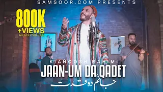 Jaan Um Da Qadet Kianoosh Rahimi New Song 2024 