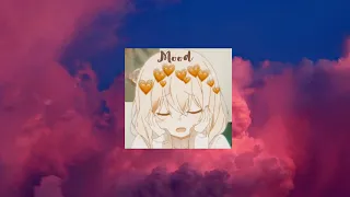 Mood Sped Up Cute Version 