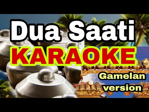 Download MP3 lagu sunda karaoke tanpa vokal - Dua saati Karaoke - Gamelan version