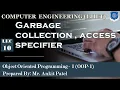 Lec-10 - Garbage collection access specifier Object Oriented Programming 1 Computer Engineering
