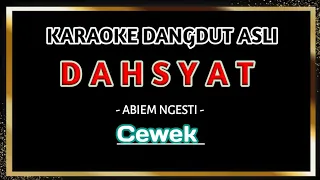 Download DAHSYAT - Karaoke Dangdut Nada Wanita [ ABIEM NGESTI ] MP3