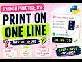 Python Practice - Printing Output on One Line