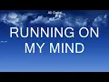 Lagu Ali Gatie ~ Running On My Mind # lyrics