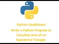 Basic17 Class 11 CBSE Write a Python Program to Calculate area of an Equilateral Traingle