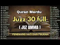 Download Lagu Murotal Al Quran Juz 30 (Juz Amma) Merdu - NEW beautiful Quran recitation BY ALAA AQEL