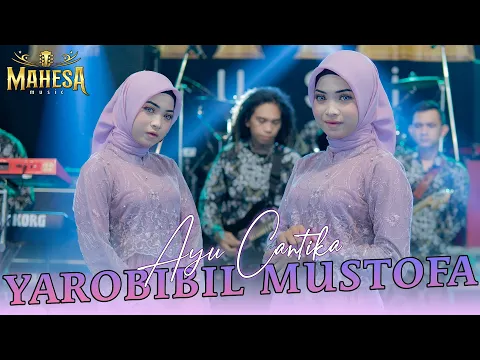 Download MP3 YAROBIBIL MUSTOFA AYU CANTIKA MAHESA MUSIC