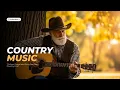 Download Lagu Relaxing Country Songs Playlist | Best Country Music Mix for a Peaceful Escape