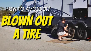 TIRE BLOWOUTS AND HOW WE AVOID THEM ✨RV LIVING EP169