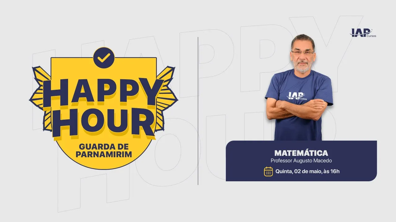 HAPPY HOUR: Guarda Municipal -Matemática - Augusto