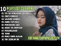 Download Lagu SIA SIA MENGHARAP CINTAMU - CUT RANI FULL ALBUM TERPOPULER  VIRAL TIKTOK 2024