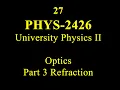 27 PHYS 2426 Optics 3 Refraction