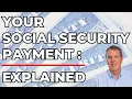 Your Social Security Payment Explained