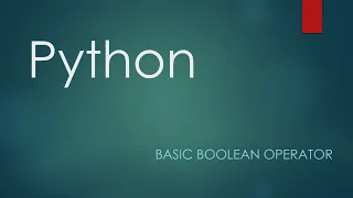 Python Basic types - Boolean operators